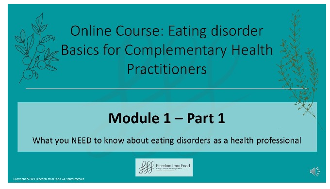 Included in This Course The Eating Disorder Basics for Complementary Health Practitioners course con...