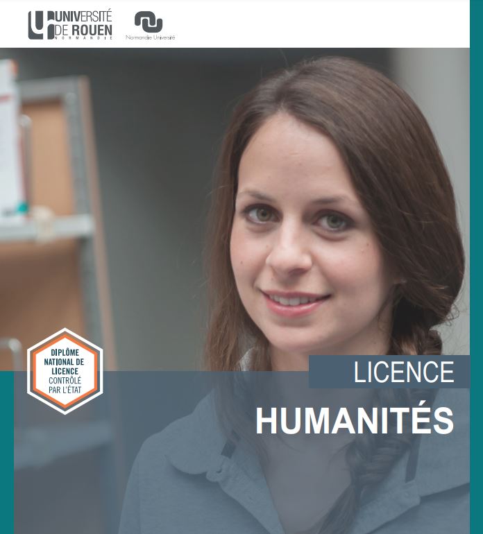 Formation dans le domaine des Arts, Lettres, Langues : Licence « Humanités » L’université de Rouen N...