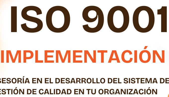 Asesoría para la implementación del sistema de gestión de calidad para la certificación ISO 9001:201...