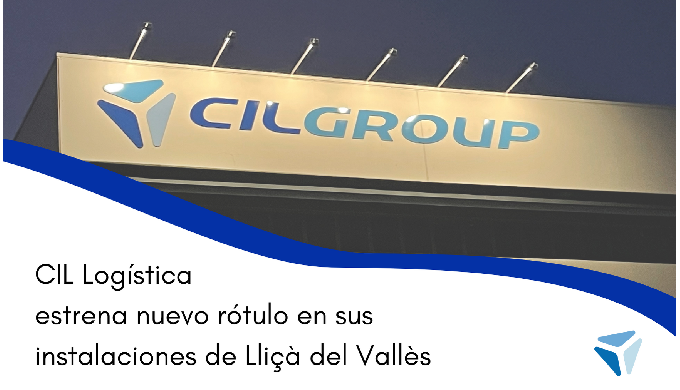 CIL Log&iacute;stica inaugura nuevo r&oacute;tulo en la planta de Lli&ccedil;&agrave; del Vall&egrave;s
