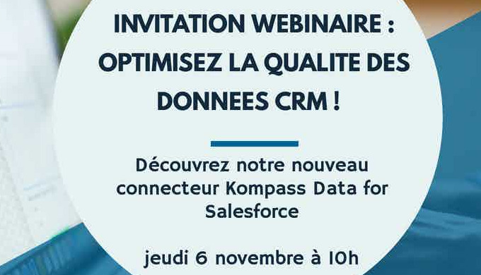 Invitation webinar : d&eacute;couvrez notre connecteur Kompass data for Salesforce