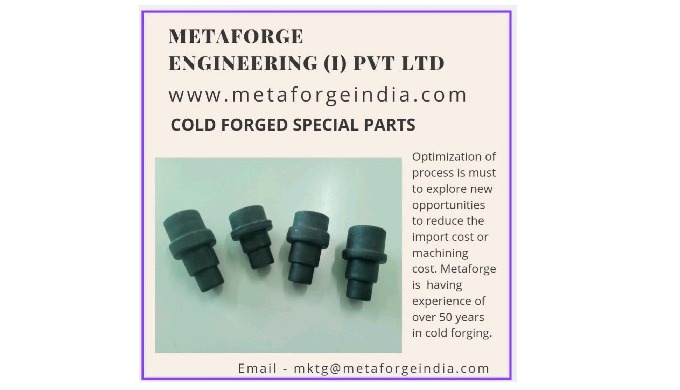 Everybody require cost effective solutions to achieve the goals. We can offer you cold forging solut...