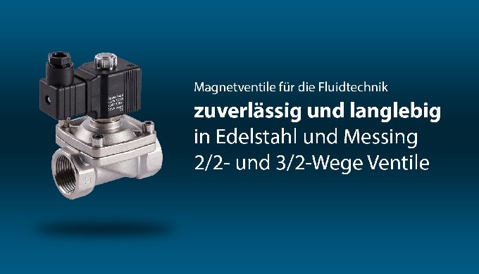 - 2/2- und 3/2-Wege Ventile in Messing und Edlestahl - direkt-, servo- und zwanggesteuerte Ventile -...
