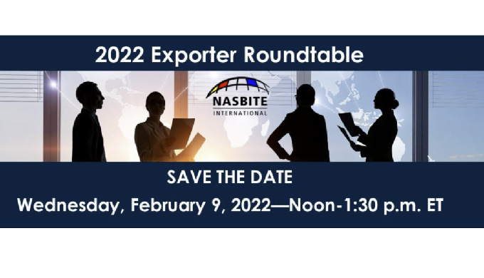 Save the Date for NASBITE’s 2022 Exporters Roundtable: Feb 9th ‘Logistics Challenges