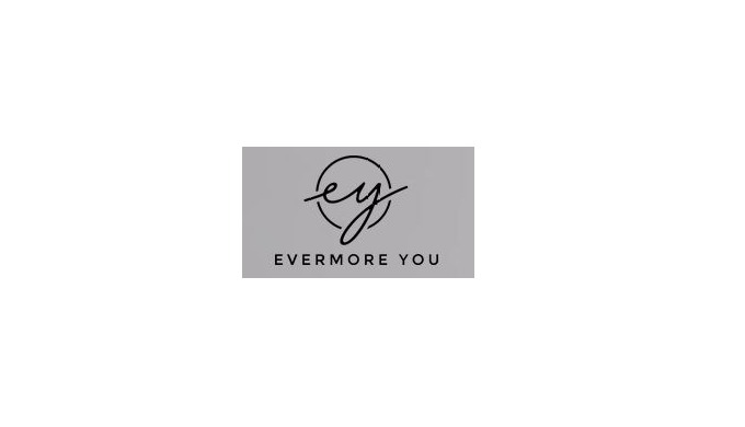 EVERMORE YOU started from an idea. An idea to introduce, improve, innovate and empower YOU. Made in ...