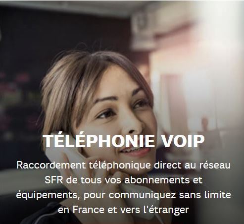 Offre fixe SFR BUSINESS : La téléphonie VoIP