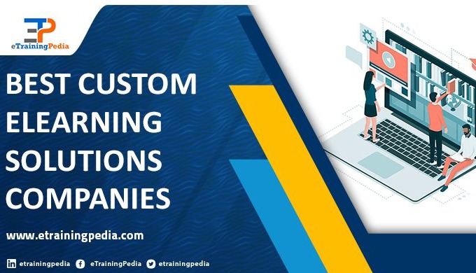 Custom eLearning Development Companies