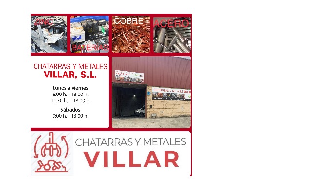 CHATARRAS Y METALES VILLAR S.L Somos una empresa nueva con mucha experiencia en el sector de la chat...