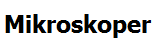 Mikroskoper, konfokalmikroskopi, digital patologi, stereomikroskoper, kamera og software og operasjo...
