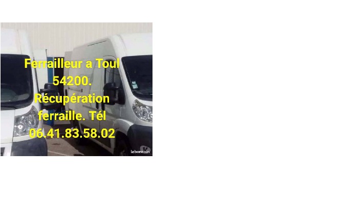Ferrailleur a Toul 54200 . Nous débarrasons gratuitement toute ferraille dans votre maison, locaux, ...