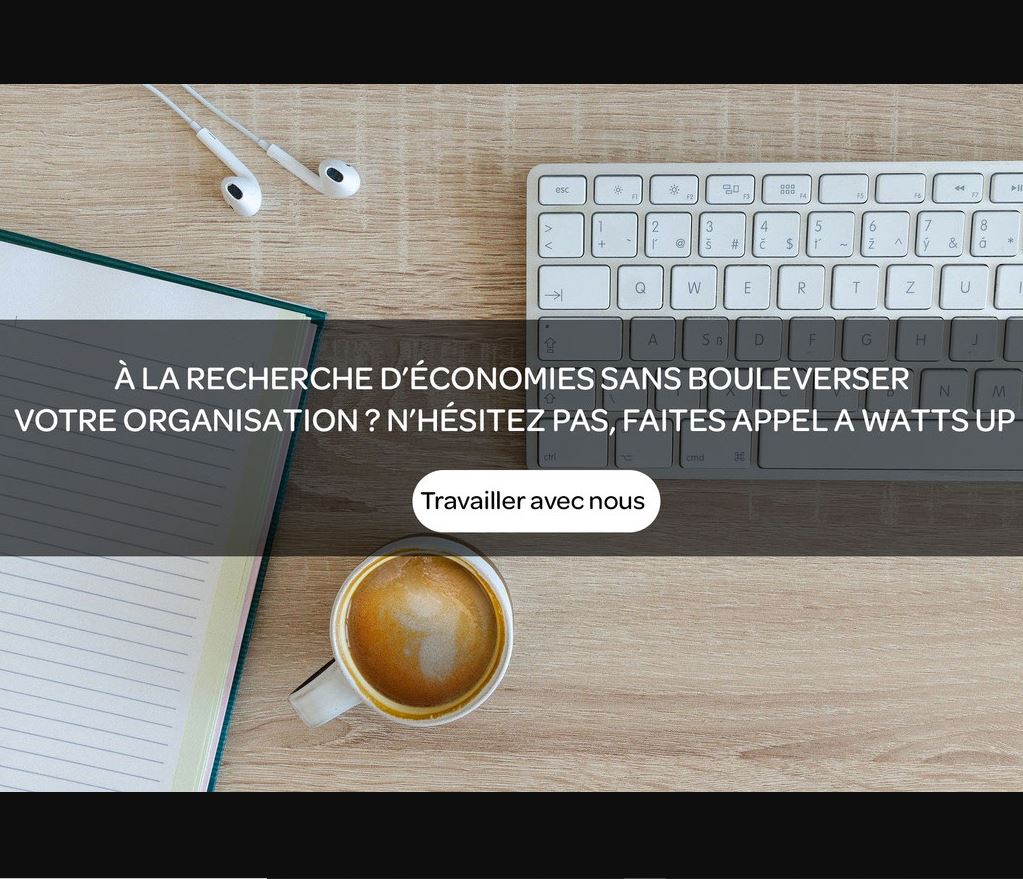 Watts Up Group, courtage et conseil en énergie, propose des services afin de vous accompagner dans v...