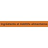 Ingrédient et Additif Alimentaire